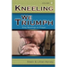 Kneeling We Triumph Vol. 2