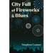City Full of Fireworks and Blues