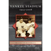 Yankee Stadium: 1923-2008
