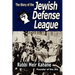 The Story of the Jewish Defense League by Rabbi Meir Kahane