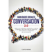 Habilidades sociales conversación 2.0: Habla con cualquiera y desarrolla un carisma magnético: Descubre métodos disrputivos para mejorar tus habilidad