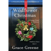 Wildflower Christmas: The Wildflower House Series, Book 3 (A Novella)
