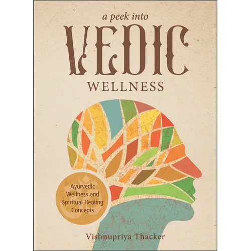 A Peek Into Vedic Wellness