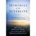 Memories of the Afterlife: Life-Between-Lives Stories of Personal Transformation