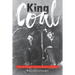 King Coal: A Social History of Coal Mining in Alberta