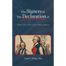Signers of The Declaration of Independence: Their Lives, Their Loves, Their Laments