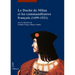 Le Duche de Milan Et Les Commanditaires Francais (1499-1521)
