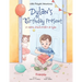Dylan's Birthday Present/Le cadeau d'anniversaire de Dylan: French Edition