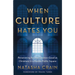 When Culture Hates You: Persevering for the Common Good as Christians in a Hostile Public Square