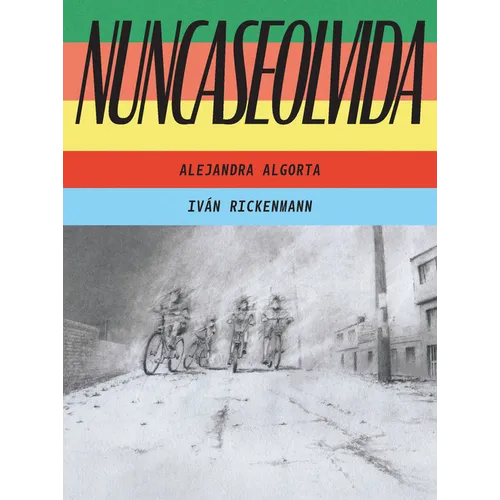 Nuncaseolvida: (Neverforgotten Spanish Edition)