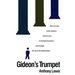 Gideon's Trumpet: How One Man, a Poor Prisoner, Took His Case to the Supreme Court-And Changed Thelaw of the United States