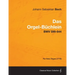 Das Orgel-Buchlein - Bwv 599-644 - For Solo Organ (1715)