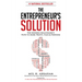 The Entrepreneur's Solution: The Modern Millionaire's Path to More Profit, Fans & Freedom
