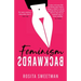 Feminism Backwards