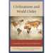 Civilizations and World Order: Geopolitics and Cultural Difference