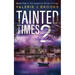 Tainted Times 2: Novel two in the Angeline Porter Trilogy