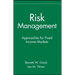 Risk Management: Approaches for Fixed Income Markets