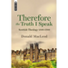Therefore the Truth I Speak: Scottish Theology 1500 - 1700