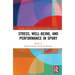 Stress, Well-Being, and Performance in Sport