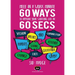 Meee In A Work Minute - 60 Ways Yo Improve Your Working Life In 60 Seconds