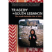 Tragedy In South Lebanon