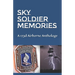 Sky Soldier Memories: A 173d Airborne Anthology