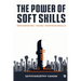 The Power of Soft Skills: Empowering Young Professionals
