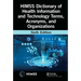 HIMSS Dictionary of Health Information and Technology Terms, Acronyms, and Organizations