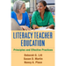Literacy Teacher Education: Principles and Effective Practices