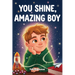 You Shine, Amazing Boy: A Collection of Inspiring Stories about Courage, Kindness, and Self-Confidence