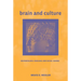 Brain and Culture: Neurobiology, Ideology, and Social Change