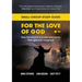 For the Love of God: How the church is better and worse than you ever imagined: Small-group study guide