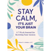 Stay Calm, It's Just Your Brain: A 7-Week Journal for Rewiring Your Anxiety