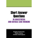 Short Answer Questions In Anaesthesia And Critical Care Medicine: For The Part 1 Fellowship Examinations In Anaesthesia And Critical Care Medicine