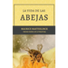 La vida de las abejas: Con Bibliografía y Notas