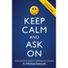 Keep Calm and Ask On: A No-Nonsense Guide to Fulfilling Your Dreams