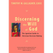 Discerning the Will of God: An Ignatian Guide to Christian Decision Making