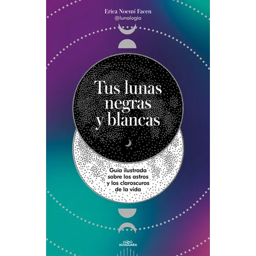 Tus Lunas Negras Y Blancas / Your Black and White Moons
