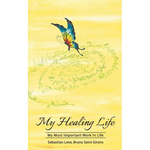 My Healing Life: The Most Important Work in Life