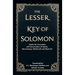 The Lesser Key of Solomon: Geotia for Invocation and Convocation of Spirits, Necromancy, Witchcraft and Black Art