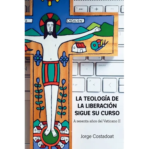 La teolog a de la liberaci n sigue su curso