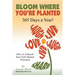 Bloom Where You're Planted