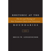 Rhetoric at the Boundaries: The Art and Theology of New Testament Chain-Link Transitions