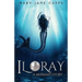 Iloray: A Mermaid Story