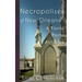 Necropolises of New Orleans I: Cemeteries as Cultural Markers