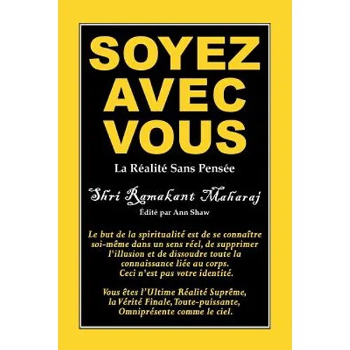 Soyez Avec Vous: La Réalité sans Pensée