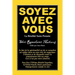 Soyez Avec Vous: La Réalité sans Pensée