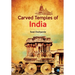 Carved Temples of India