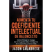 Aumenta Tu Coeficiente Intelectual En El Baloncesto: Cómo Pensar el Juego, Ser el Jugador Más Inteligente de la Cancha, y Ganar Más