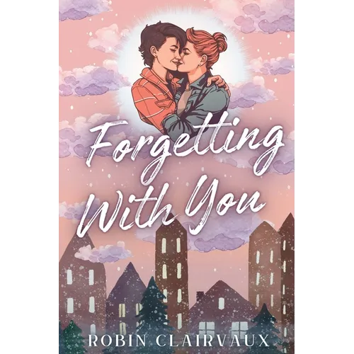 Forgetting With You